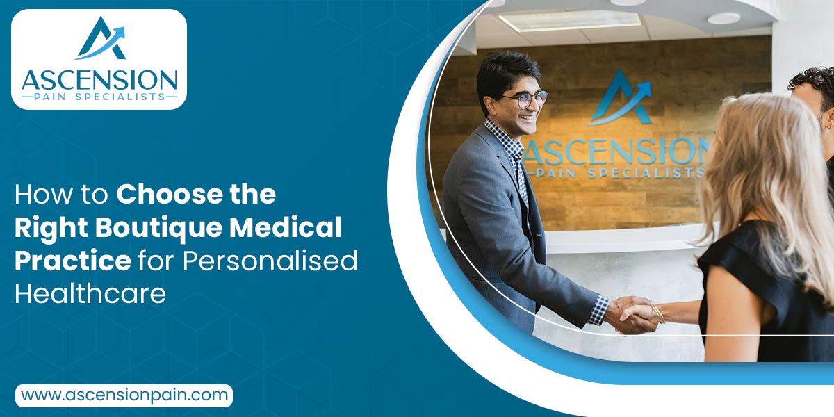 How to Choose the Right Boutique Medical Practice for Personalised Healthcare showing the concept of Blog