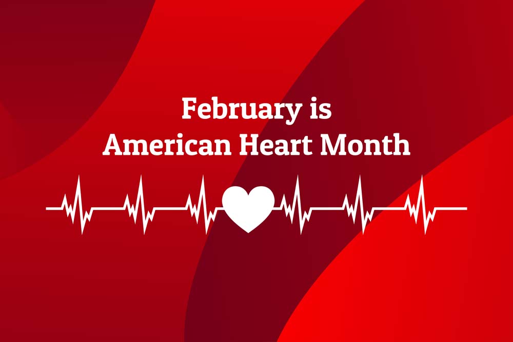 February 2023 – American Heart Month