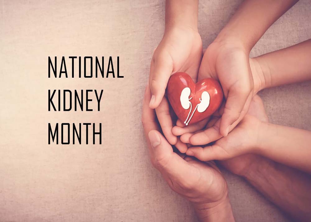 March is National Kidney Month