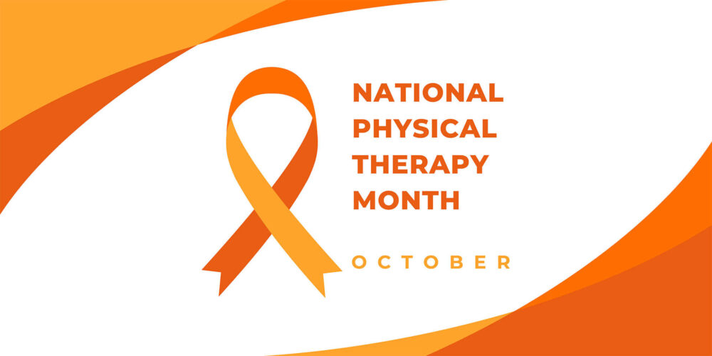 October 2025 – National Physical Therapy Month
