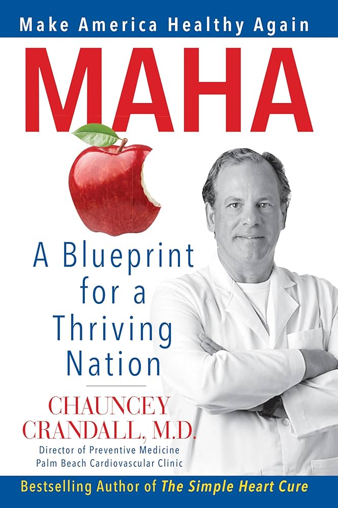 Make America Healthy Again MAHA Dr Chauncey Crandall