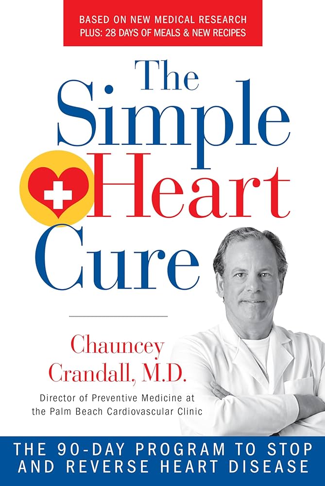 Simple Heart Cure - Dr Chauncey Crandall MD
