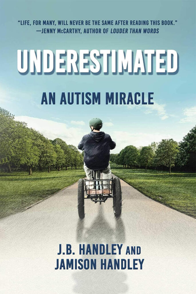 image displays the book "Underestimated: An Autism Miracle" by J.B. Handley and Jamison Handley