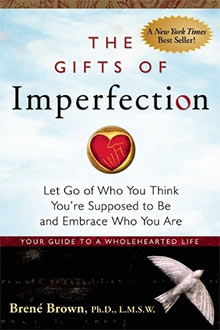 The Gifts of Imperfection-–-Brenee Brown